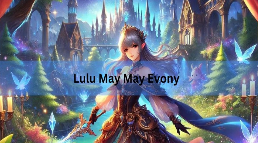 lulu may may evony